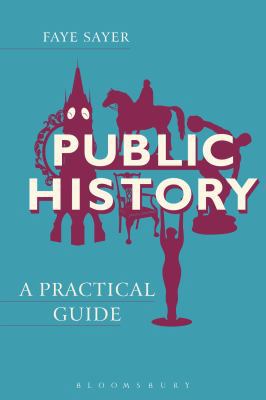 Public History : A Practical Guide 9388002482 Book Cover