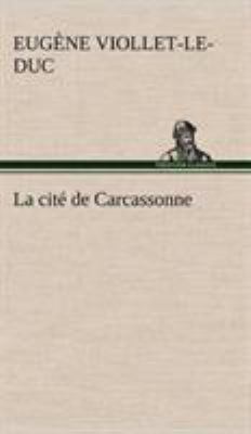 La cité de Carcassonne [French] 3849137465 Book Cover