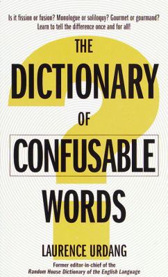 The Dictionary of Confusable Words 0345359879 Book Cover