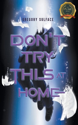 Don't Try This At Home B0GM2JKK14 Book Cover
