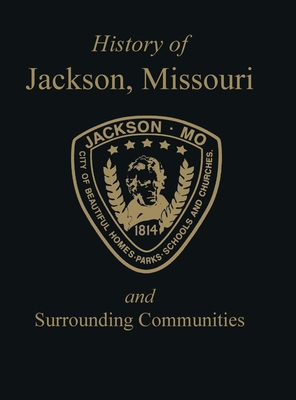 Jackson, Mo: & Surrounding Communities 1681625113 Book Cover