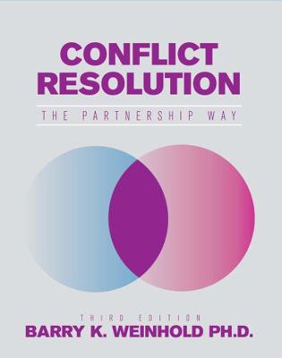 Conflict Resolution: The Partnership Way 151657317X Book Cover