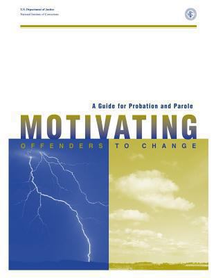 A Guide for Probation and Parole: Motivating Of... 147506392X Book Cover