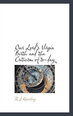 Our Lord's Virgin Birth and the Criticism of To... 1113860871 Book Cover