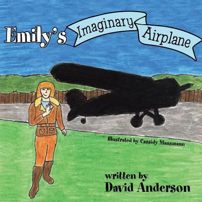 Emily's Imaginary Airplane 1480803472 Book Cover