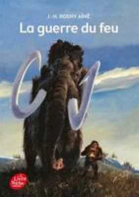 La Guerre Du Feu [French] 2011810361 Book Cover