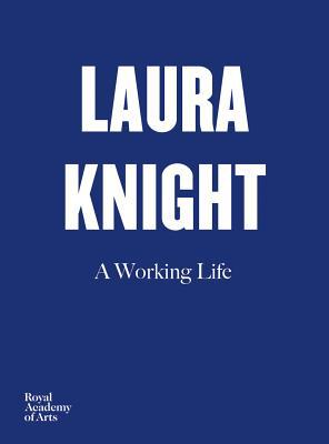 Laura Knight: A Working Life 1912520362 Book Cover