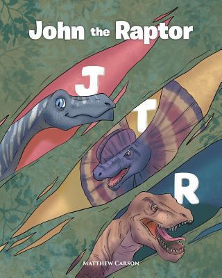 John the Raptor 1642146668 Book Cover