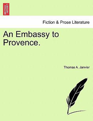 An Embassy to Provence. 1240925573 Book Cover