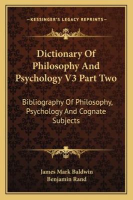 Dictionary Of Philosophy And Psychology V3 Part... 1162976152 Book Cover