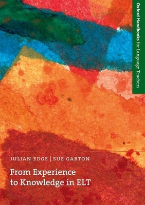 From Experience to Knowledge in ELT 0194422712 Book Cover