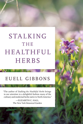Stalking the Healthful Herbs 081173904X Book Cover
