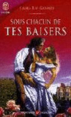 Sous chacun de tes baisers (AVENTURES ET PASSIONS) [French] 229034849X Book Cover