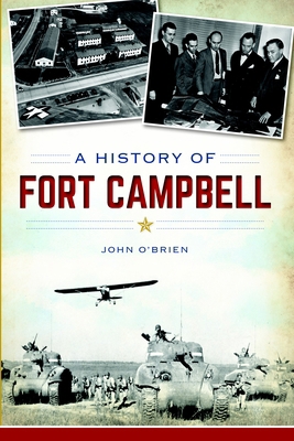 A History of Fort Campbell 1626192758 Book Cover