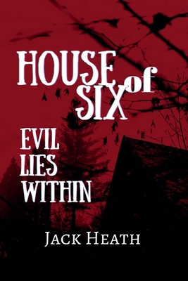 House of Six LARGE PRINT: Evil Lies Within 195976005X Book Cover