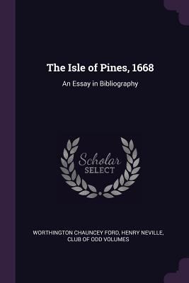 The Isle of Pines, 1668: An Essay in Bibliography 1377808777 Book Cover