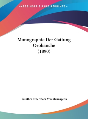 Monographie Der Gattung Orobanche (1890) [German] 1162408081 Book Cover