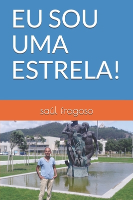 Eu Sou Uma Estrela! [Portuguese] 1700116614 Book Cover