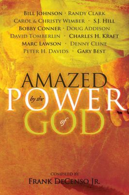 Amazed by the Power of God 076842755X Book Cover