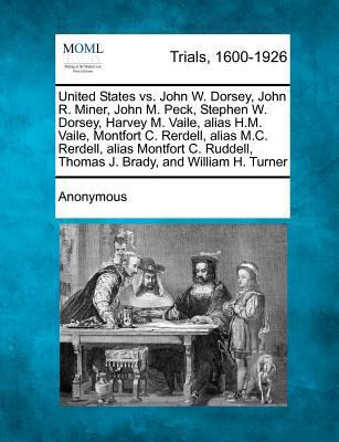 United States vs. John W. Dorsey, John R. Miner... 1275087442 Book Cover