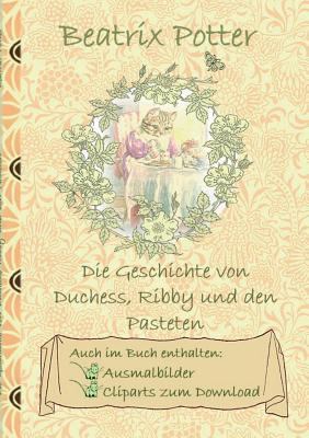 Die Geschichte von Duchess, Ribby und den Paste... [German] 3752843039 Book Cover