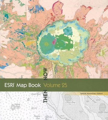 ESRI Map Book, Volume 25 (ESRI Map Book, 25) 1589482549 Book Cover