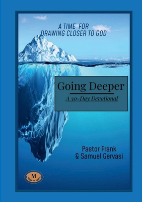 Going Deeper - A 30-Day Devotional B0FK478B3K Book Cover
