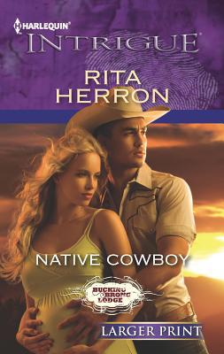 Native Cowboy [Large Print] 0373747179 Book Cover