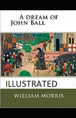 Paperback A Dream of John Ball Illustrated Book