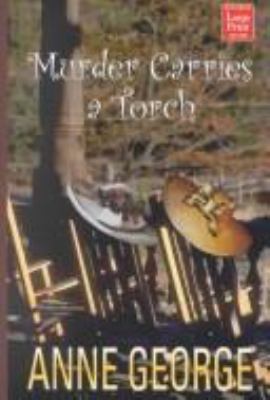Murder Carries a Torch [Large Print] 1587241277 Book Cover