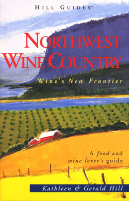 Northwest Wine Country 0762703075 Book Cover