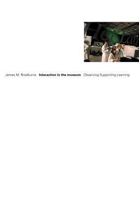 Interaction in the museum: Observing, Supportin... [German] 3898116352 Book Cover