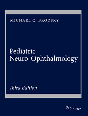 Pediatric Neuro-Ophthalmology 1493933825 Book Cover