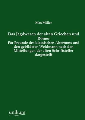 Das Jagdwesen Der Alten Griechen Und Romer [German] 3845790148 Book Cover