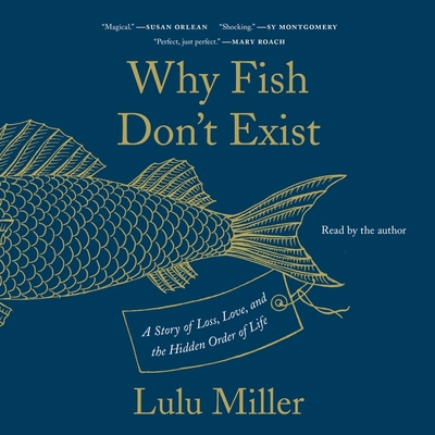 Why Fish Don't Exist: A Story of Loss, Love, an... 1797106074 Book Cover
