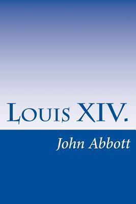 Louis XIV. 1500361798 Book Cover