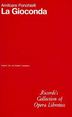 La Gioconda: Opera in Four Acts 8875921520 Book Cover