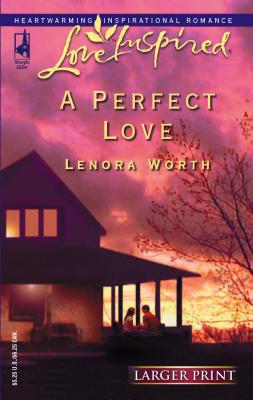 A Perfect Love [Large Print] 0373812442 Book Cover