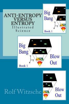 Anti-Entropy versus Entropy: Illustrated Science 1523805595 Book Cover