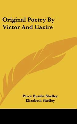 Original Poetry by Victor and Cazire 1161660690 Book Cover