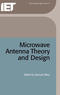 Microwave Antenna Theory and Design 0863410170 Book Cover