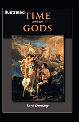Time and the Gods Illustrated