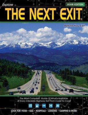 The Next Exit: USA Interstate Highway Exit Dire... 0971407363 Book Cover