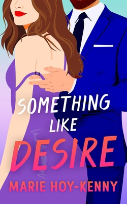Something Like Desire B0FVP8XB7S Book Cover