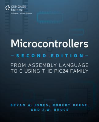 Microcontrollers: From Assembly Language to C U... 1305076559 Book Cover