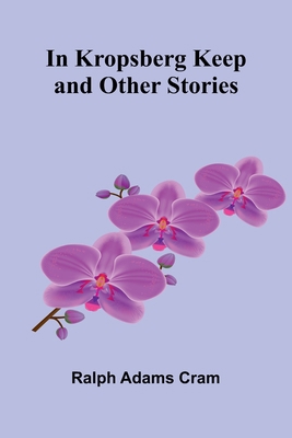 In Kropsberg Keep and Other Stories 9374126796 Book Cover