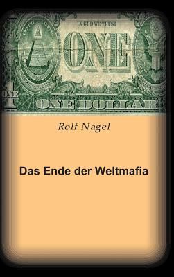 Das Ende Der Weltmafia [German] 3849583910 Book Cover