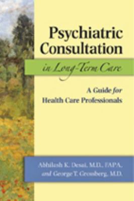 Psychiatric Consultation in Long-Term Care: A G... 0801893860 Book Cover