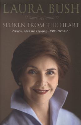 Spoken from the Heart. Laura Bush 1849830819 Book Cover