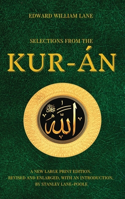 Selections from the Kur-án: A new Large Print E... [Large Print] 2357289457 Book Cover